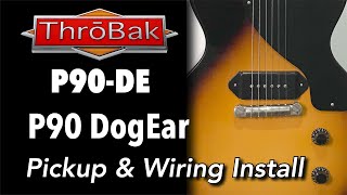 How to Install a ThroBak Vintage 50s Repro P90 Dogear Pickup and Wiring Harness  Les Paul Junior [upl. by Ahsatal]