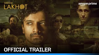 Shehar Lakhot  Official Trailer  Prime Video India [upl. by Ecnesse877]