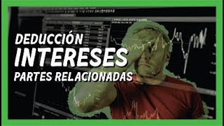 Intereses pagados a partes relacionadas extranjeras [upl. by Haase]