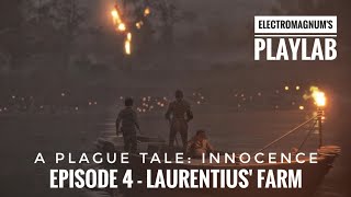 A Plague Tale Innocence  Episode 4 Laurentius Farm  ElectroMagnums PlayLab [upl. by Blithe759]