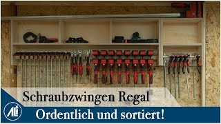 SCHRAUBZWINGEN REGAL UNTER 30€ ⎮ MEHR ORDNUNG IN DER WERKSTATT [upl. by Nohsram]