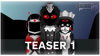 EXPRESS Teaser 1 REMASTERED Incredibox Mod IncrediRealm [upl. by Waddle721]