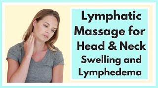 Lymphatic Drainage Massage for Face Head amp Neck Swelling or Lymphedema  By a Physical Therapist [upl. by Ginni701]