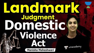 Important Landmark Judgement Of DV Act  Manisha Maheshwari  Unacademy Linking Laws [upl. by Sleinad]