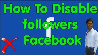 How To Disable Subscribersfollowers In Facebook® [upl. by Scibert]