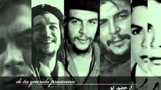 Che Guevara Song Hasta Siempre Persian lyrics [upl. by Markiv]