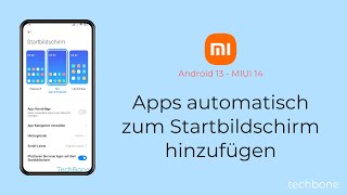 Apps automatisch zum Startbildschirm hinzufügen  Xiaomi Android 13  MIUI 14 [upl. by Fritze896]