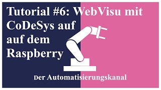 Tutorial 6 WebVisu mit CoDeSys auf dem Raspberry [upl. by Humberto]