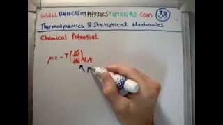 Thermodynamics 38  Chemical Potential [upl. by Cressi]