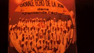 Chorale ECHO DE LA JOIE quotCompilation E E Cquot [upl. by Eillehs855]