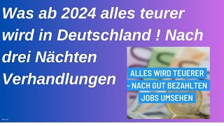 Vieles wird ab 2024 teurer Strom Gas Kraftstoff und Lebensmittel [upl. by Lennon]