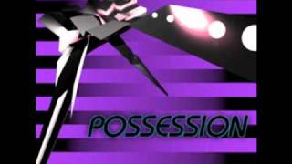 POSSESSION [upl. by Estella]