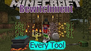 Minecraft Bewitchment Every Tool 1165 [upl. by Deraj]