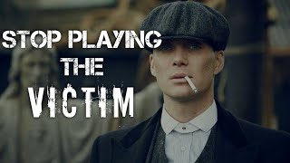 STOP PLAYING THE VICTIM  Motivational Speech [upl. by Sirref]