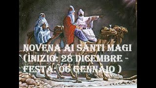 Novena ai Santi Magi terzo giorno Inizio 28 Dicembre Festa 06 Gennaio [upl. by Paulette]