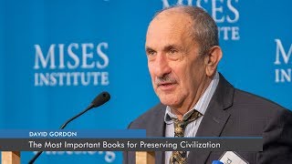 The Most Important Books for Preserving Civilization  David Gordon [upl. by Launam]