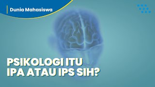 Apa Sih Bedanya Jurusan Psikologi Soshum IPS dan Psikologi Saintek IPA [upl. by Schlosser]