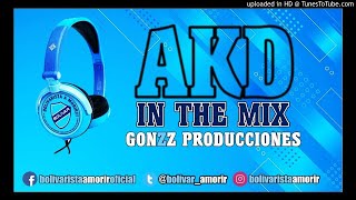 CLUB BOLÍVAR  AKD IN THE MIX REMIX GONZZ PRODUCCIONES [upl. by Ylam]