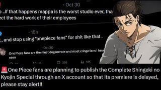 Toxic Fans to Leak Entire Last Episode of Attack on Titan to Hurt the Animators of MAPPA [upl. by Enaira675]