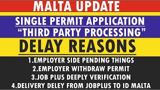 Malts Update  Third Party Processing Delay Reasons  Malta Visa  Malta Work Visa  ID Malta  CVU [upl. by Ereveniug827]