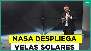 ¿Una revolución en los viajes espaciales Nasa despliega velas solares [upl. by Nyrol]