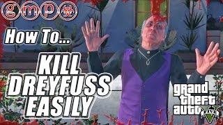 How To Kill Dreyfuss Quickly amp Easily  A Starlet in Vinewood Leonora Johnson  GTA V 5 GUIDE [upl. by Sivel]