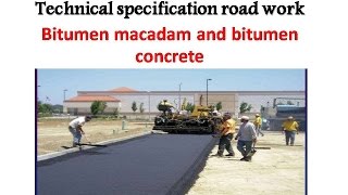 Technical specification road work Bitumen macadam and bitumen concrete [upl. by Nirtiak]