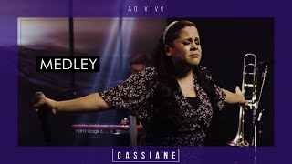 Cassiane  Medley Ao Vivo [upl. by Artemla]