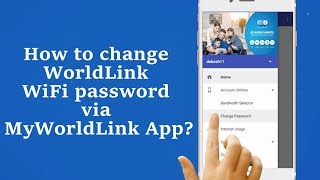 How to change your WiFi password via MyWorldLink App [upl. by Solegna]