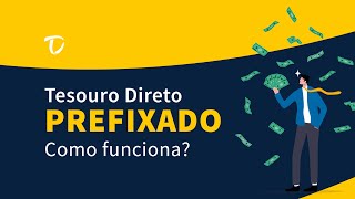 TESOURO PREFIXADO  COMO FUNCIONA [upl. by Fraase]