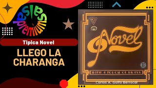 🔥LLEGO LA CHARANGA por TIPICA NOVEL con MARCO MOTRONI  Salsa Premium [upl. by Nnaarual376]