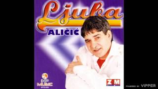 Ljuba Alicic  Neka kum lumpuje  Audio 2004 [upl. by Artimas69]