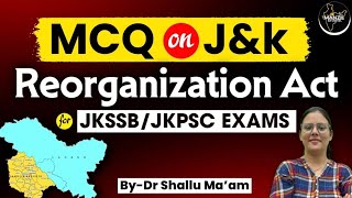 MCQs on JampK Reorganisation Act2019 By Dr Shallu Mam jkpsi jkssb [upl. by Winonah]