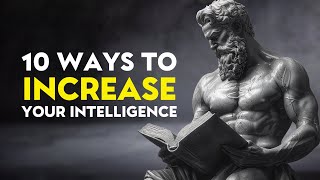 10 Powerful Stoic Techniques to INCREASE Your Intelligence MUST WATCH  Stoicism [upl. by Biebel4]