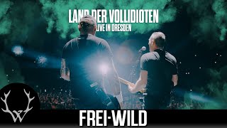 FreiWild  Land der Vollidioten  Live in Dresden [upl. by Akehsat]