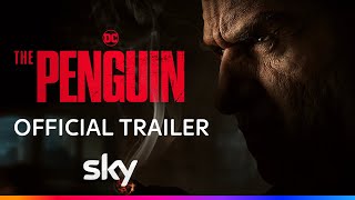 The Penguin  Official Trailer  Sky [upl. by Naitsabes479]