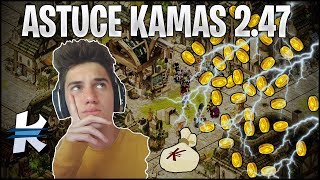 DOFUS   ASTUCE KAMAS 247   UNE FORTUNE À SE FAIRE [upl. by Ardnuasal781]