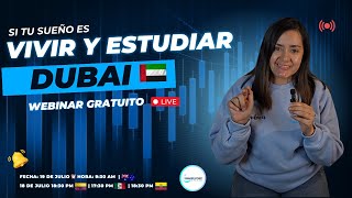 Vivir estudiar y trabajar en DUBAI Webinar gratuito [upl. by Arraeit]