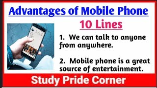 10 Lines on Advantages of Mobile Phone  Few Lines on Advantages of Mobile Phone [upl. by Euqinamod]