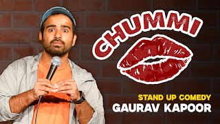 CHUMMI  Gaurav Kapoor  Stand Up Comedy [upl. by Llorre]