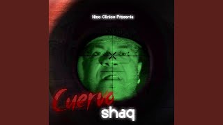 Cuervo Shaq [upl. by Eugor]