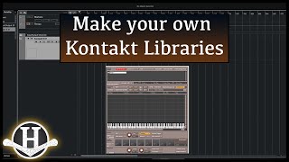 Making your own Kontakt Libraries  Audio Tools Explained [upl. by Jamilla378]