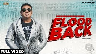 Flood Back Official Video KS Makhan  Aman Hayer  Gopi Sandhu  Latest Punjabi Song 2021 [upl. by Varney]