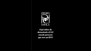 ¿Qué debes de demostrarle al SAT cuando presume que eres un EFO [upl. by Nileak]