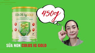 Sữa Non Colos Ig Gold loại đóng hộp thiếc 450g DSLiên Nguyễn Sữa Non [upl. by Edroi]