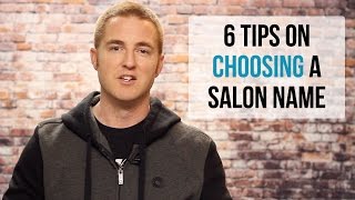 Salon Name Ideas  6 Tips on how to choose a the best name for your salon [upl. by Avrit189]