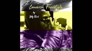 Yilly Ruel Conversa Freestyle [upl. by Misha]