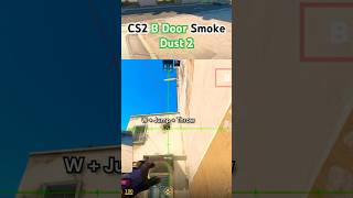 B Door Smoke Dust 2 CS2 [upl. by Merras]