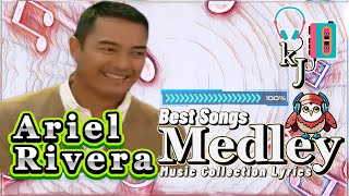 Best of ARIEL RIVERA Songs Collection Medley Lyrics [upl. by Hurlee]