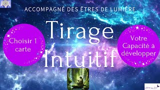 TIRAGE INTUITIF VOTRE CAPACITÉ À DÉVELOPPER 🙏💕💖 [upl. by Uolyram]